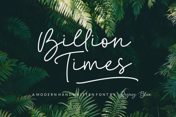 Billion Times: The Handwritten Typeface for Clearer Campaign Messaging