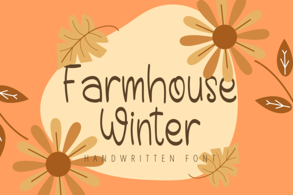 Farmhouse Winter: A Handwritten Typeface for Warm Digital Branding