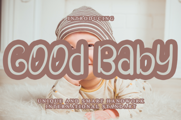 Good Baby: A Handwritten Typeface for Joyful Digital Branding