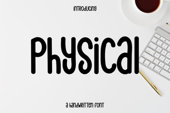 Physical: The Handwritten Typeface That Elevates Small Business Branding